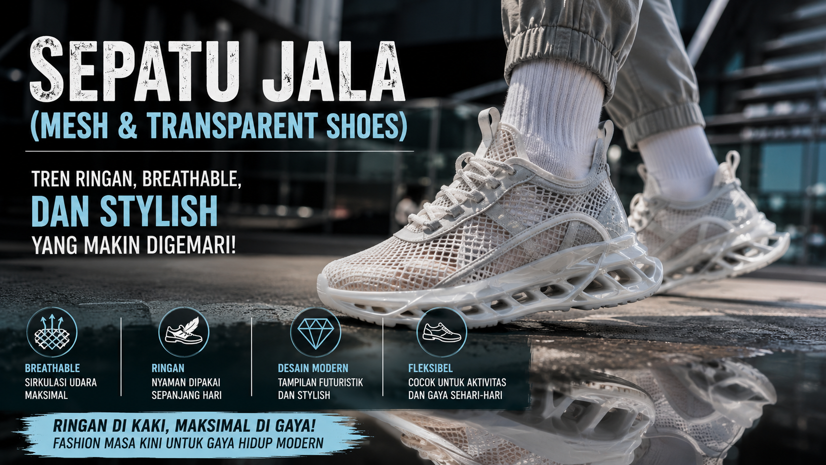 Sepatu Jala (Mesh & Transparent Shoes): Tren Ringan dan Stylish yang Makin Digemari
